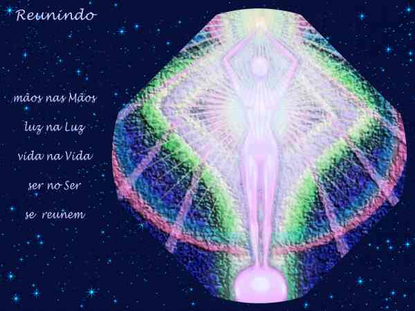 Reunindo

m�os nas M�os

luz na Luz

vida na Vida

ser no Ser


se reunem