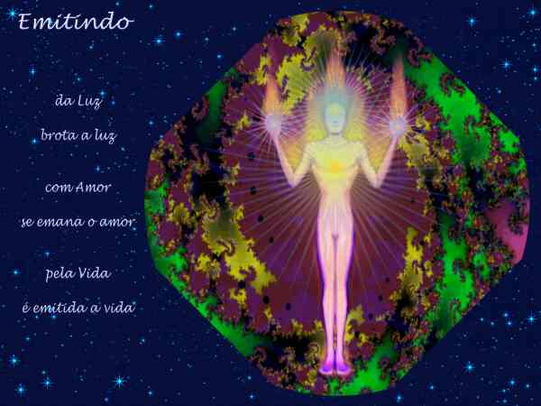 Emitindo

da Luz 
brota a luz

com Amor 
se emana o amor

pela Vida 
� emitida a vida